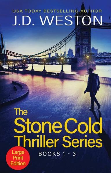 The Stone Cold Thriller Series Books 1 - 3: A Collection of British Action Thrillers (The Stone Cold Thriller Boxset)