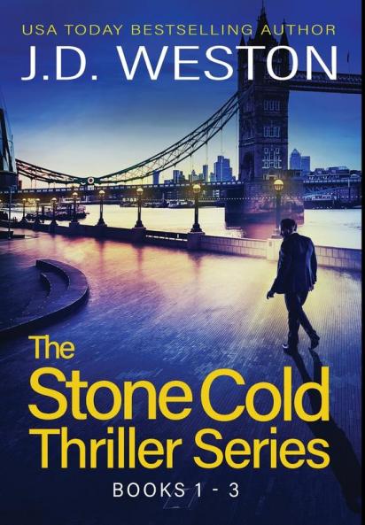 The Stone Cold Thriller Series Books 1 - 3: A Collection of British Action Thrillers (The Stone Cold Thriller Boxset)