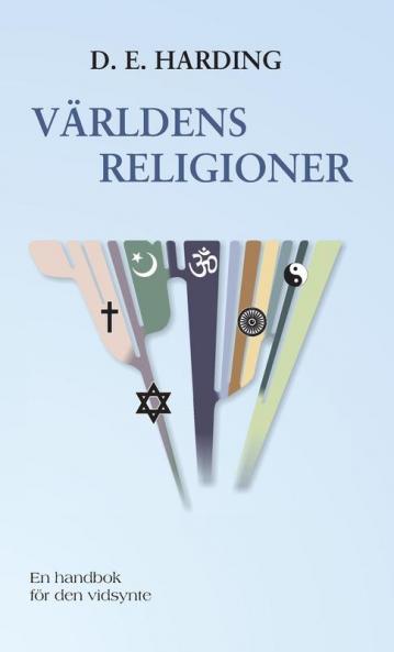 VÄRLDENS RELIGIONER: En handbok för den vidsynte (Swedish Edition)
