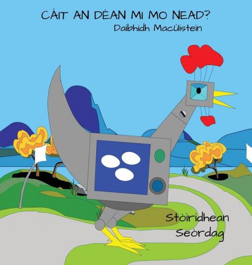 Càit An Dèan Mi Mo Nead? (Stòiridhean Seòrdag Book 1) (Scots Gaelic Edition)