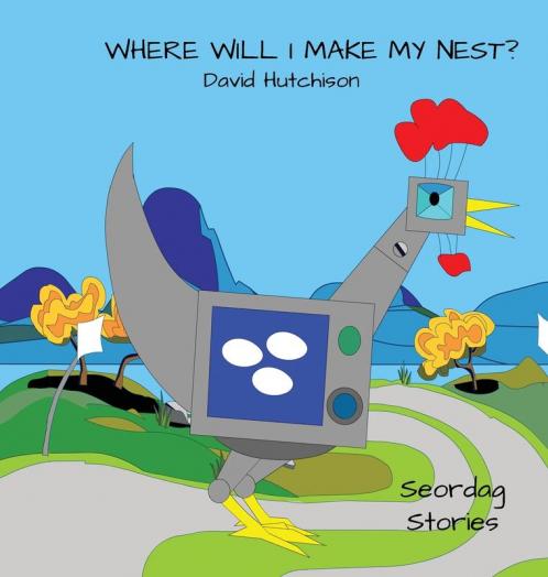 Where Will I Make My Nest: 1 (Seordag Stories)