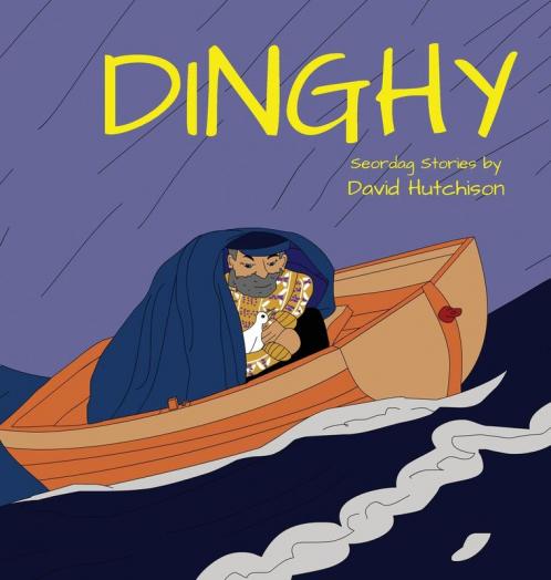 Dinghy: 6 (Seordag Stories)