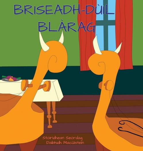 Briseadh-dùil Blàrag (Stòiridhean Seòrdag) (Scots Gaelic Edition)