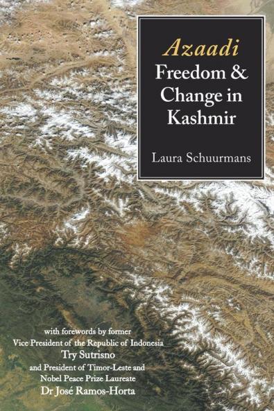 Azaadi Freedom and Change in Kashmir