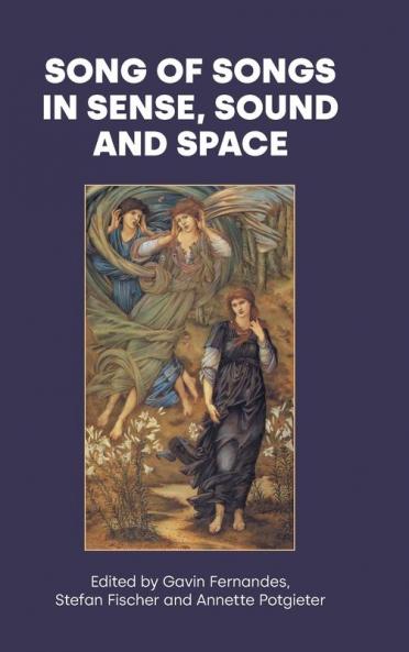 Song of Songs in Sense Sound and Space