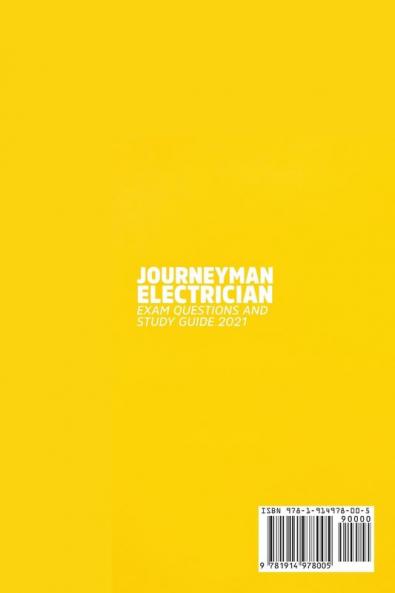 Journeyman Electrician Exam Questions and Study Guide 2021: Learn All Secrets About the National Electrical Code And Pass the Exam With No Effort