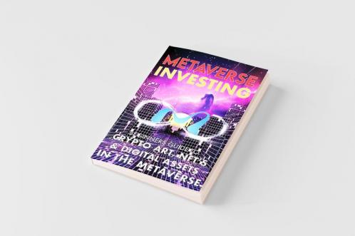 Metaverse Investing  Beginners Guide To Crypto Art NFT's & Digital Assets in the Metaverse