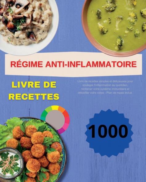 Régime Anti-Inflammatoire (French Edition)