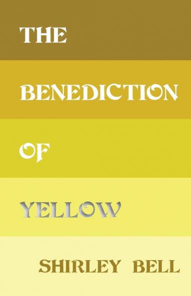 The Benediction of Yellow