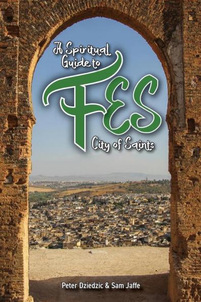 A Spiritual Guide to Fes
