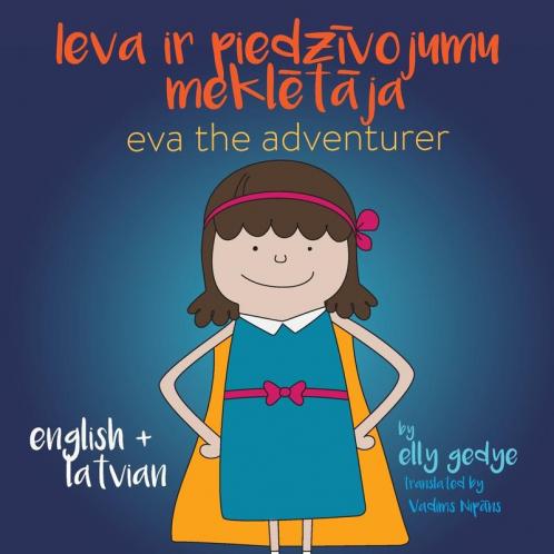 Eva the Adventurer. Ieva ir piedz��vojumu mekl��t��ja