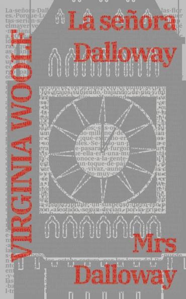La Señora Dalloway - Mrs Dalloway: Texto Paralelo Bilingüe - Bilingual Edition: Inglés - Español / English - Spanish (Ediciones Bilingües) (Spanish Edition)