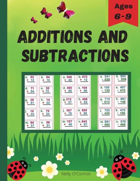 Additions and Subtractions: Amazing Activity Book Double Digit Triple DigitMath Workbook for ages 6-81st & 2nd Grade Math