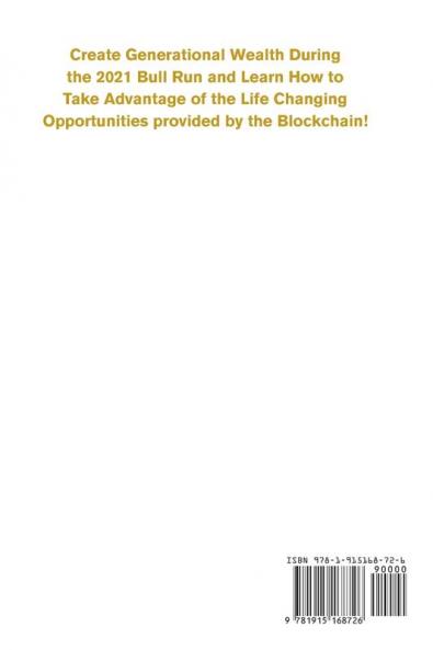 Bitcoin Cryptocurrency NFT and DeFi: Create Generational Wealth During the 2021 Bull Run and Learn How to Take Advantage of the Life Changing ... Blockchain! (Cryptocurrency for Beginners)