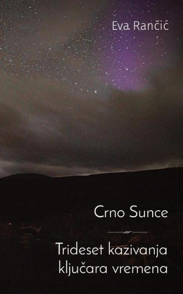 Crno Sunce ~ Trideset kazivanja kljucara vremena