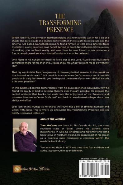 The Transforming Presence: Releasing God's Ability Within You