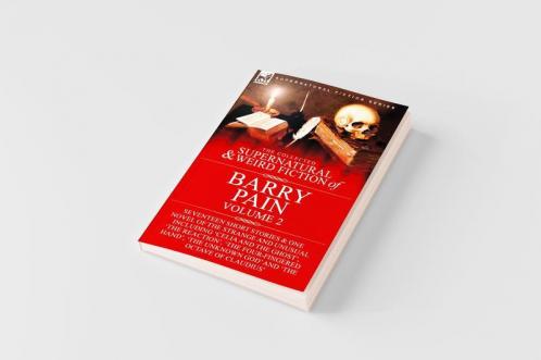 The Collected Supernatural and Weird Fiction of Barry Pain-Volume 2