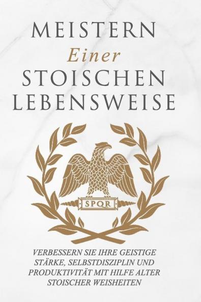 Meistern Einer Stoiker Lebensweise