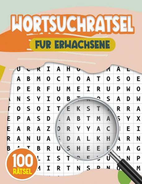 Wortsuchrätsel Für Erwachsene 100 (German Edition)