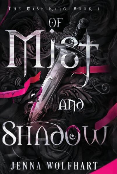 Of Mist and Shadow: 1 (The Mist King)