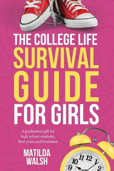 The College Life Survival Guide for Girls | A Graduation Gift for High School Students First Years and Freshmen