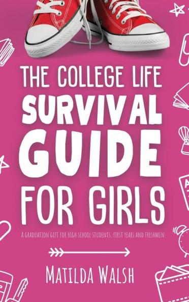 The College Life Survival Guide for Girls | A Graduation Gift for High School Students First Years and Freshmen