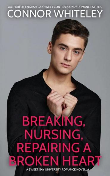 Breaking Nursing Repairing A Broken Heart