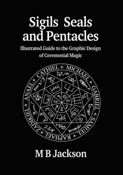 Sigils Seals and Pentacles