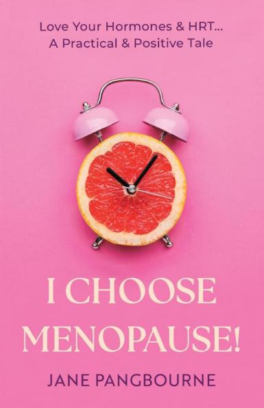 I Choose Menopause