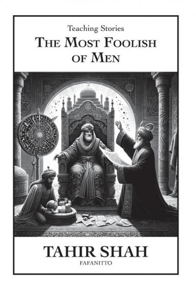 The Most Foolish of Men