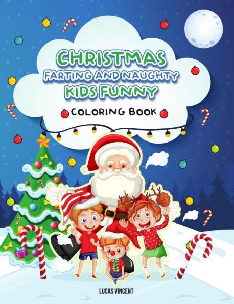 Christmas Farting and Naughty Kids Funny Coloring Book