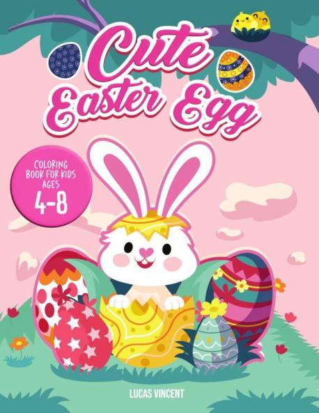 Cute Easter Egg Coloring Book for Kids Ages 4-8