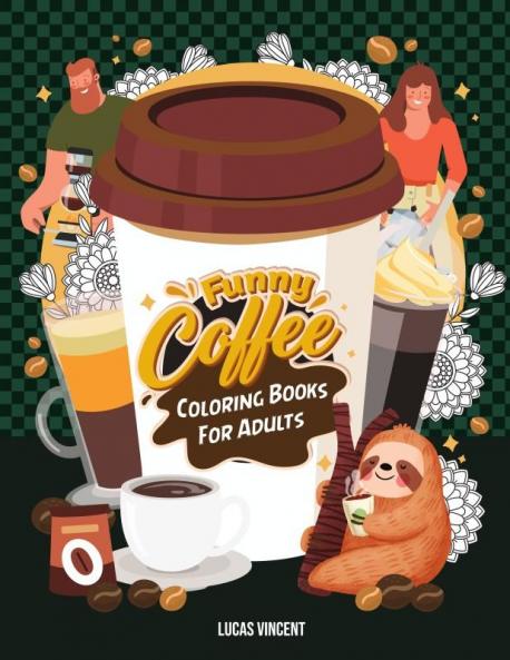 Funny Coffee Coloring Books For Adults