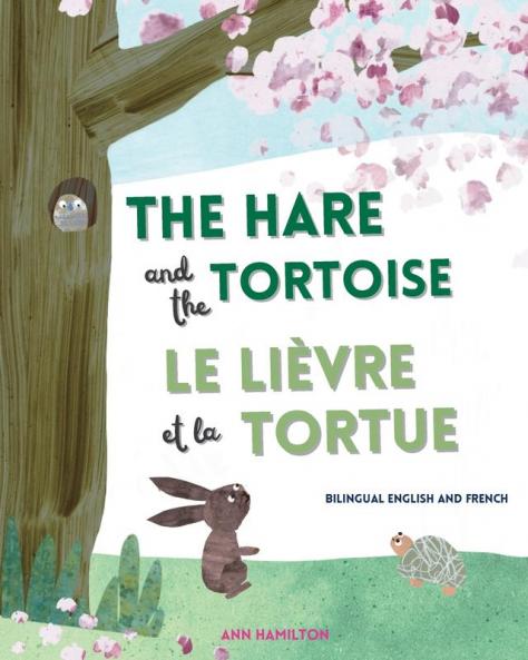 The Hare and the Tortoise / Le Li��vre et La Tortue