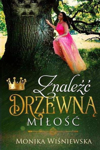 Znaleźc Drzewną Milośc (Polish Edition)