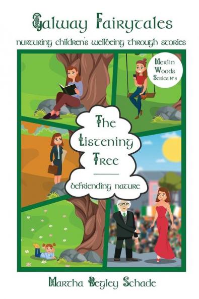 The Listening Tree: Befriending Nature: 4 (Merlin Woods Series)