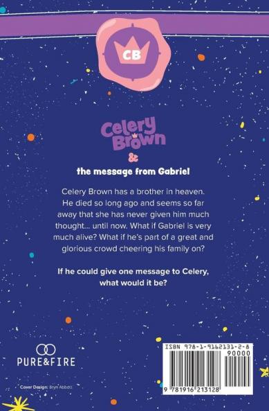 Celery Brown and the message from Gabriel: 3 (The Supernatural Adventures of Celery Brown)