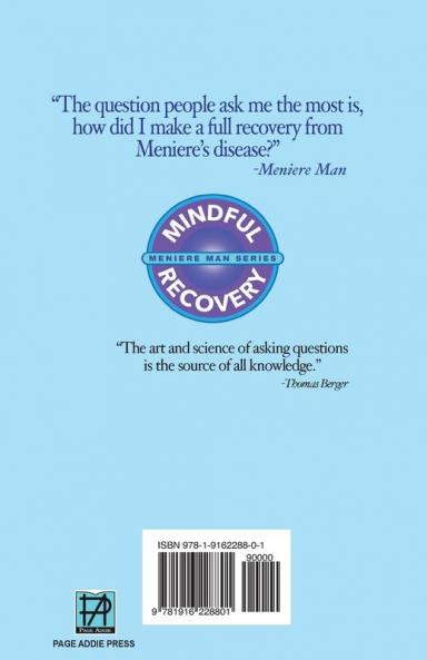 Meniere Man And The Rainbow: Meniere Man Mindful Recovery. Answers to help you fully recover from Meniere's Disease