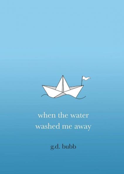 when the water washed me away