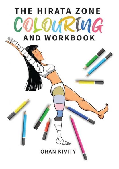 The Hirata Zone Colouring and Workbook: 3 (The Ontake Method)
