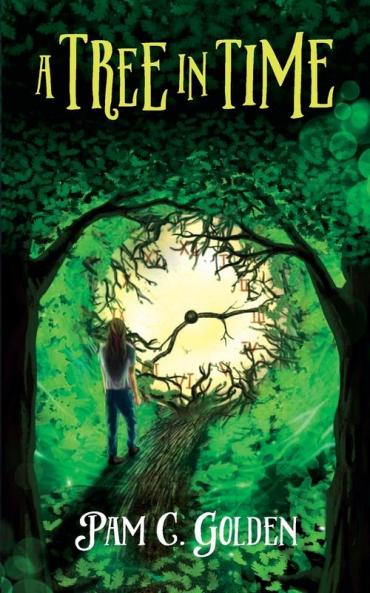 A Tree in Time: 1 (Tree Spirits in Time)