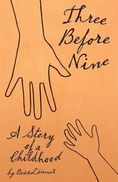 Three Before Nine: A Story of a Childhood
