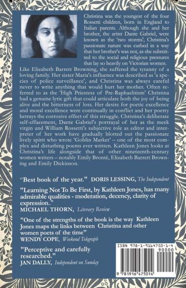 Learning Not to be First: The Life of Christina Rossetti