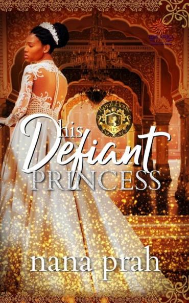 His Defiant Princess: 1 (Royal House of Saene)