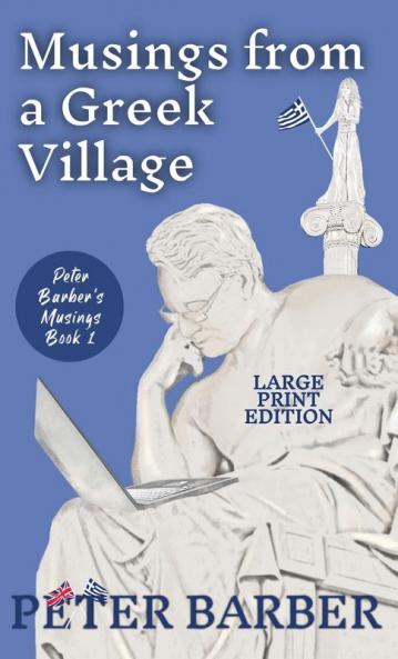Musings from a Greek Village - Large Print