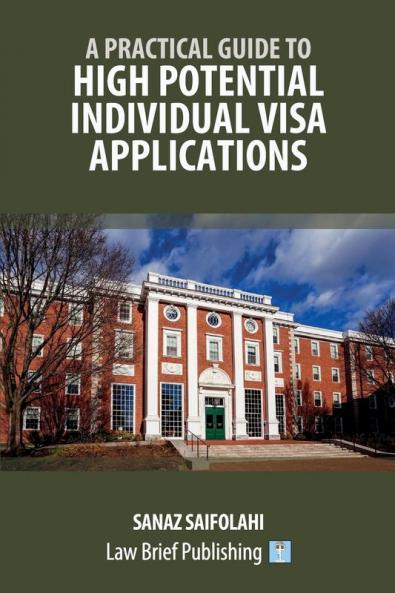 A Practical Guide to High Potential Individual Visa Applications