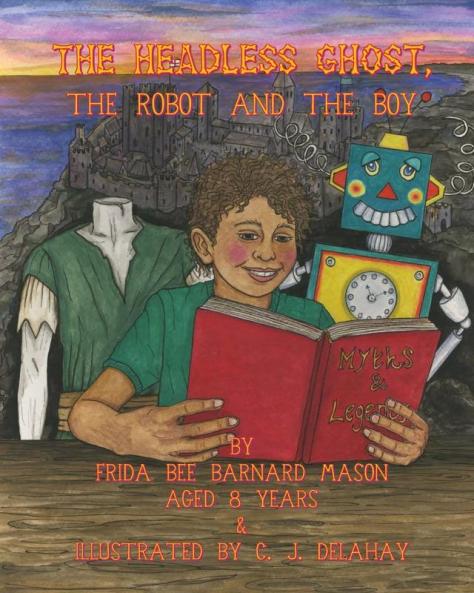 The Headless Ghost, The Robot and the Boy
