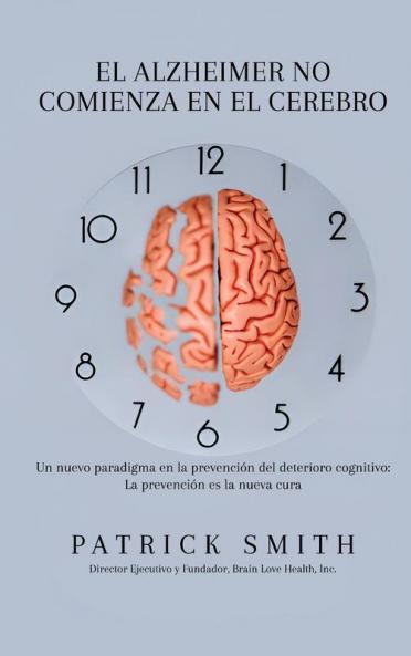 ELALZHEIMER NO COMIENZA EN EL CEREBRO