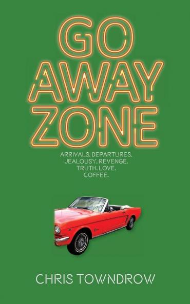 Go Away Zone: A romantic small town comedy caper: 2 (Sunrise)