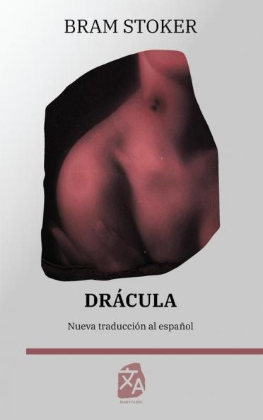 Drácula: Nueva Traducción Al Español (Spanish Edition)